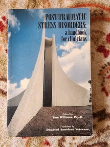Post Traumatic Stress Disorders A Handbook for Clinicians Tom Williams Psy. D PB - Picture 1 of 6