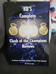KB'S COMPLETE WCW CLASH OF THE CHAMPIONS COMPLETE REVIEWS Thomas Hall NEW BOOK - Picture 1 of 5