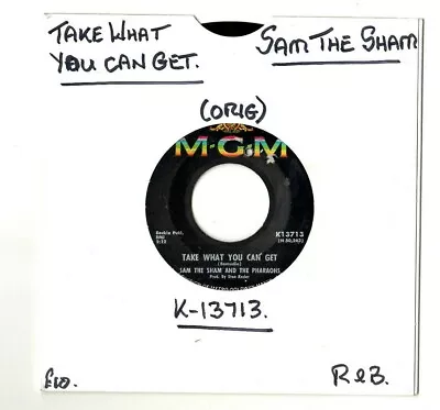 SAM THE SHAM TAKE WHAT YOU CAN GET /OH THAT'S GOOD,NO THAT'S BAD.U.S ORIG R&B 7" - Image 1 of 2