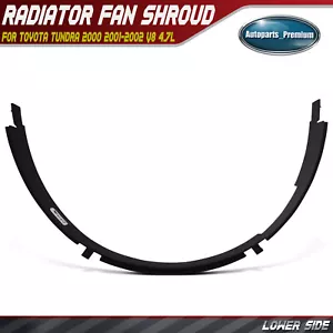 Cubierta inferior del ventilador del radiador para Toyota Tundra 2000 2001 2002 V8 4,7 L gas dohc - Imagen 1 de 9