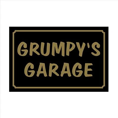 HEALTH&SAFETYDIRECT Grumpy's Garage - 160mm x 105mm Plastic Sign / Sticker - House, Garden, Pet