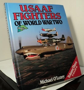 USAAF Fighters of World War Two - Volume 3 - P-59 to XP-83 - by O'Leary - 1986 - Picture 1 of 3