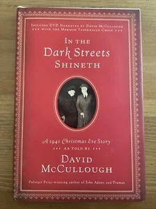 In the Dark Streets Shineth A 1941 Christmas Eve Story David McCullough Mormon - Picture 1 of 6
