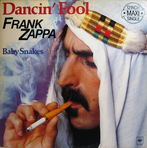 FRANK ZAPPA "DANCIN' FOOL / BABY SNAKES" 12" Maxi-Single n/m - Bild 1 von 4