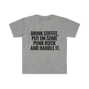 T-Shirt Drink Coffee Punk Rock Musik lustig Unisex Softstyle - Bild 1 von 7