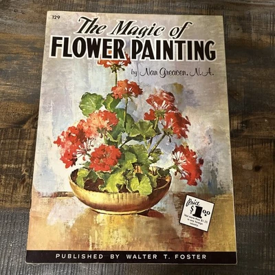 Folleto de colección Walter T Foster Cómo la magia de la pintura de flores #129 Foto 1 de 4