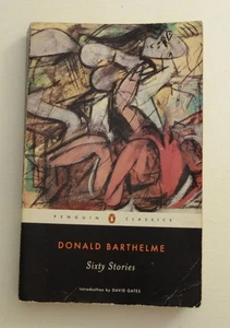 Sixty Stories (Penguin Classics) - Paperback By Barthelme, Donald - Imagen 1 de 2