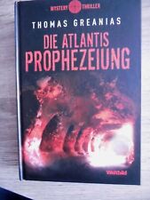 Mystery Thriller Thomas Greanias Die Atlantis Prophezeiung Weltbild Verlag 2009