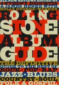 The Rolling Stone Album Guide: Completely New Reviews: Every Essential Al - GOOD