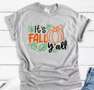 It's Fall Y'all, Gray, Unisex Short Sleeve T-shirt - Picture 1 of 2