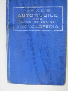 Dyke's Automobile and Benzin Engine Encyclopedia 1924 mit Ford Model A Einsatz - Bild 1 von 6