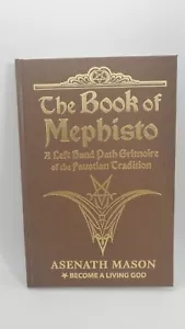 The Book of Mephisto: Left Hand Path Grimoire of the Faustian Tradition - Foto 1 di 7
