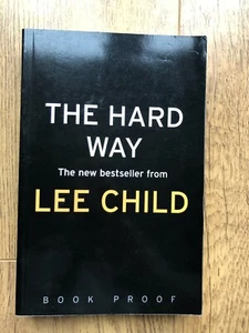 THE HARD WAY by LEE CHILD BANTAM PRESS - 2006 - P/B - *PROOF* - Picture 1 of 1