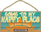 Going To My Happy Place Be Back Never Pool Ocean Beach Cute 10"X5" New Sign 591