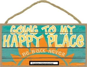 Going to my happy place Be back never POOL OCEAN BEACH Cute 10"x5" NEW Sign 591 - Picture 1 of 3