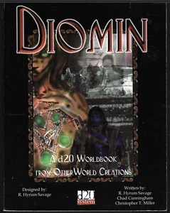 Diomin - A D20 Workbook - Other World Creations ; by R. Hyrum Savage - Picture 1 of 3