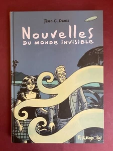 DENIS NOUVELLES DU MONDE INVISIBLE EO 2008 ED FUTUROPOLIS COMME NEUF - Imagen 1 de 2