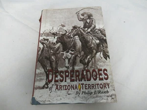 Desperadoes of Arizona Territory by Philip J. Rasch 9780935269277 (E) - Picture 1 of 4