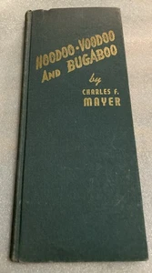 Hoodoo Voodoo and Bugaboo by Charles F. Mayer Vintage 1939 Hardcover - Imagen 1 de 12