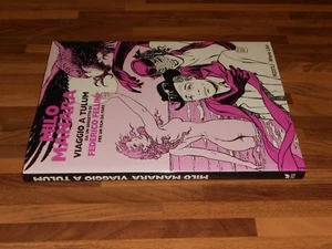 Milo Manara VIAGGIO A TULUM 1^ ediz. 05/1990 RCS RIZZOLI Milano Libri ECCELLENTE - Picture 1 of 5