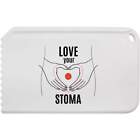 'Love Your Stoma' Kunststoff-Eisschaber (IC00036723)