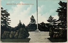SOUTH MANCHESTER, CONN. C.1908 PC. (A58)~VIEW OF FLAG POLE IN MEMORIAL PARK