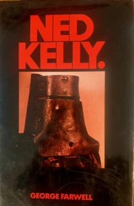 NED KELLY - George Farwell 1970 first edition Bushranger (E183) - Picture 1 of 11
