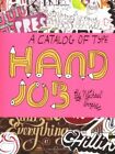 Hand Job: A Catalog Of Type By Michael Perry