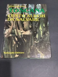 Toscana cento alberi da salvare di Valido Capodarca 1983 Editore Vallecchi.(76)s - Foto 1 di 12