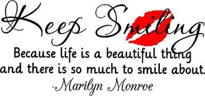 Keep Smiling Marilyn Monroe Zitat Vinyl Schriftzug Aufkleber Spruch Leben ist schön - Bild 1 von 3