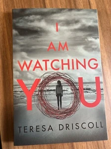 I Am Watching You by Teresa Driscoll (2017, Trade Paperback) - Picture 1 of 4