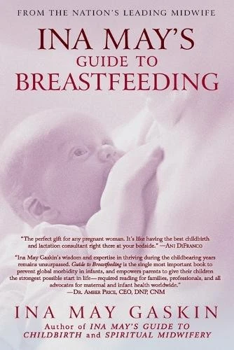 Ina May Gaskin Ina May's Guide to Breastfeeding (Paperback) - Image 1 of 1