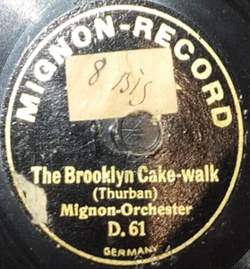 MILITARY BAND 6 inches 78 rpm RECORD Mignon ORCHESTER The Brooklyn Cake walk /.. - Picture 1 of 2