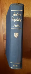 Moderne Psychiatrie von William S. Sadler, MD um 1945 Reprint 1947 C.V. Mosby USA HB - Bild 1 von 4