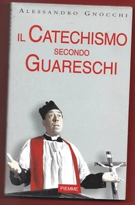 ALESSANDRO GNOCCHI - Der Katechismus nach Guareschi - PIEMME 2003 - Bild 1 von 1