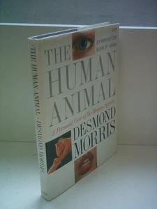 The Human Animal: A Personal View of the Human Species Morris, Desmond hardc... - Imagen 1 de 1