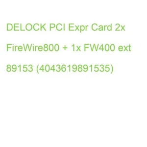 DELOCK PCI Expr Card 2x FireWire800 + 1x FW400 ext 89153 (4043619891535) - Bild 1 von 2