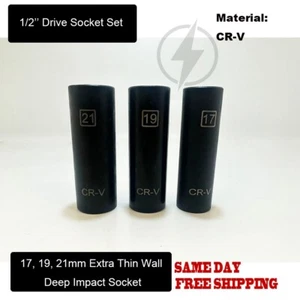 3Pc 1/2" Drive 17mm, 19mm, 21mm Extra Thin Wall Deep Impact Socket Set CR-V - Picture 1 of 7