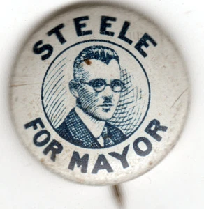Vintage STEELE FOR MAYOR Tin Litho Pin - Picture 1 of 2