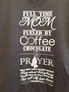 Full time Mom fueled by Prayer saying ladies tee shirt  - Picture 1 of 2