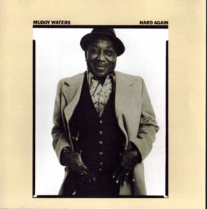 MUDDY WATERS - Hard Again (CD 2004) - Bild 1 von 2