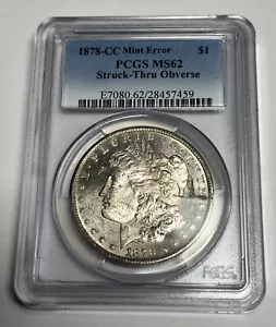 1878-CC PCGS MS62 Struck-Thru Obverse MINT ERROR Morgan Silver Dollar U.S. Coin - Picture 1 of 4
