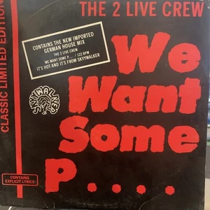 THE 2 LIVE CREW WE WANT SOME PUSSY VINYL RECORD ORIGINAL 87 Rare LTD EDITION - Picture 1 of 2