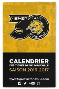 2016-17 Victoriaville Tigres QMJHL - LHJMQ Hockey Schedule !!! Many Sponsors - Picture 1 of 1