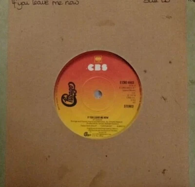 Chicago-If You Leave Me Now/Together Again Vinyl 7" Single.1976 CBS 4603. - Image 1 of 4