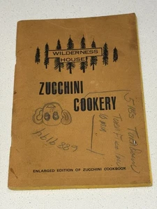 1976 Zucchini Kochbuch Wilderness House Virg & Jo Lemley Vintage Oregon - Bild 1 von 8