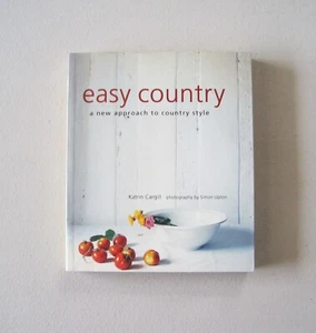 Easy Country Katrin Cargill Interior Design Book Compact Softcover - Picture 1 of 3