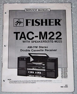 FISHER TAC-M22 STE-M22 Component Stereo System Shop Service Manual & Parts List - Picture 1 of 1