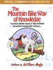 Mountain Bike Way of Knowledge : A Cartoon Self-help Manual on Riding Techniq...