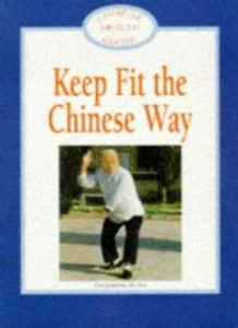 Keep Fit the Chinese Way (Chinese Health Guide)-Hu Bin - Picture 1 of 1